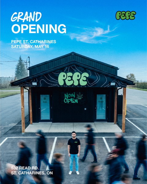 Join us For Our Pepe Cannabis St. Catharines Grand Opening